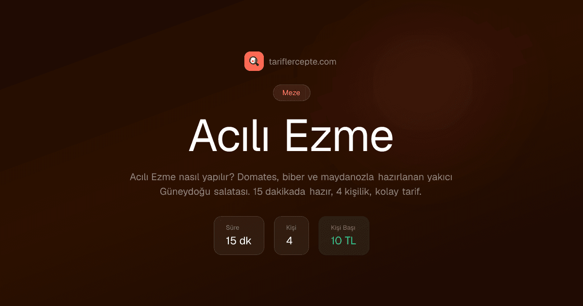Acılı Ezme tarifi