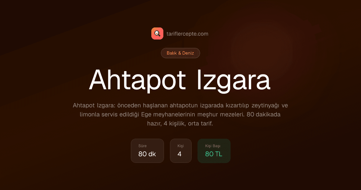 Ahtapot Izgara tarifi