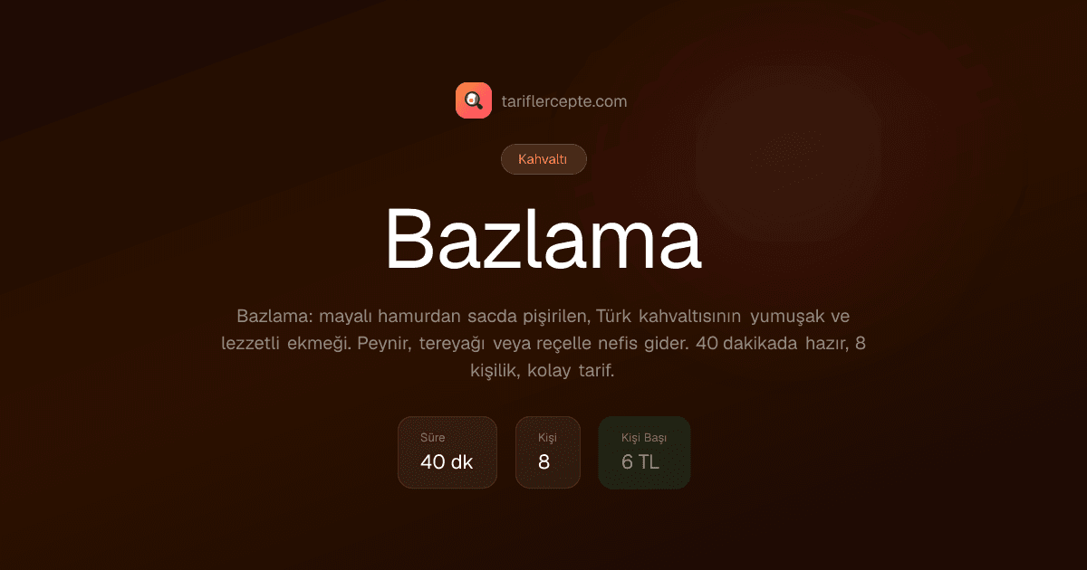 Bazlama tarifi