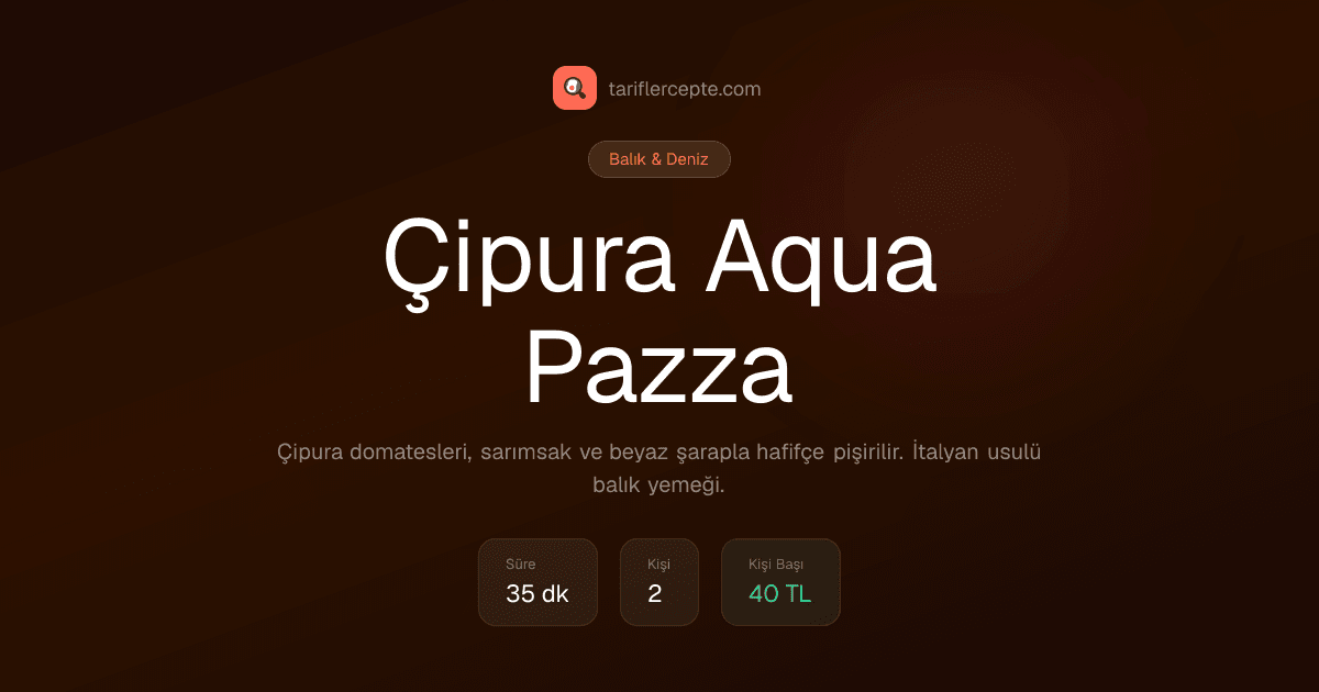 Çipura Aqua Pazza tarifi