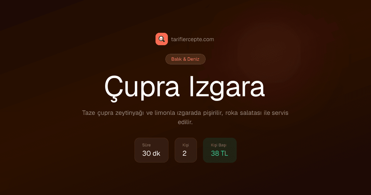 Çupra Izgara tarifi