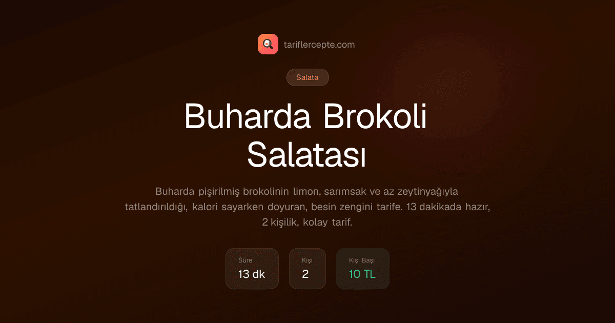 Buharda Brokoli Salatası tarifi