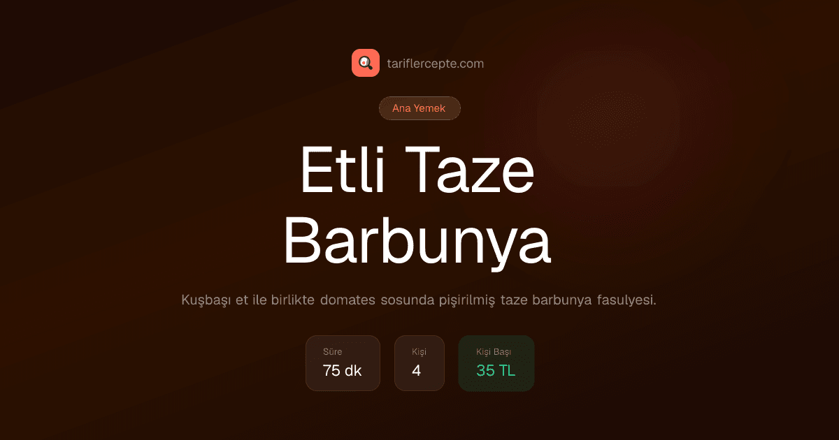 Etli Taze Barbunya tarifi