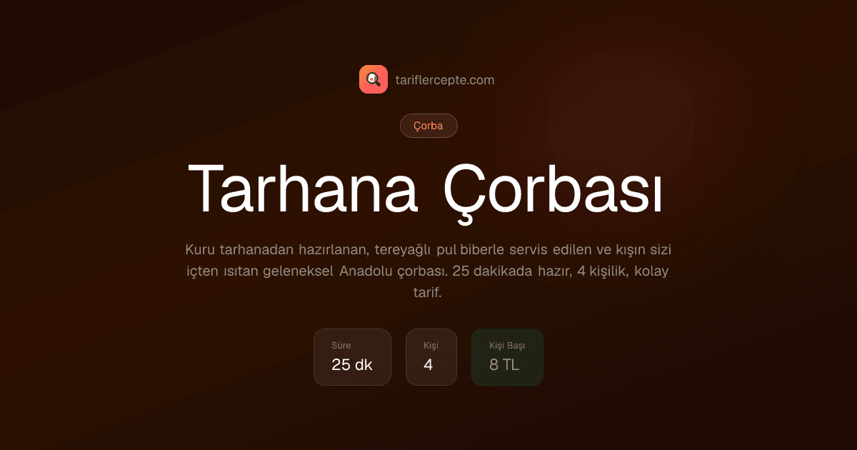 Tarhana Çorbası