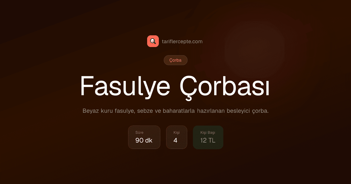 Fasulye Çorbası tarifi