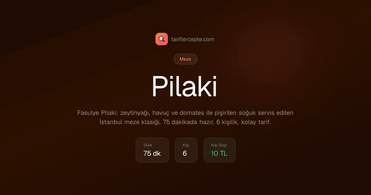Pilaki tarifi