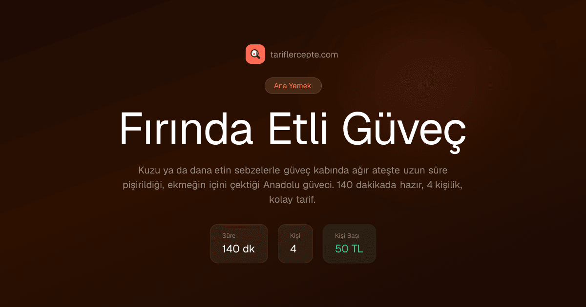 Fırında Etli Güveç tarifi