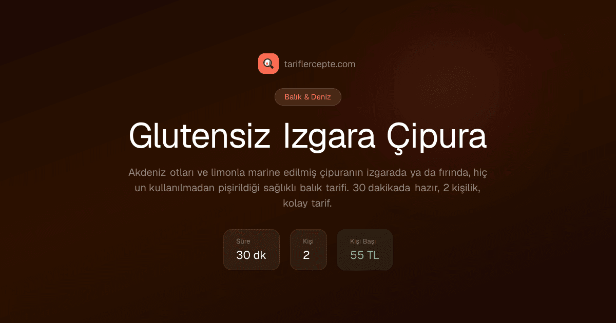 Glutensiz Izgara Çipura tarifi