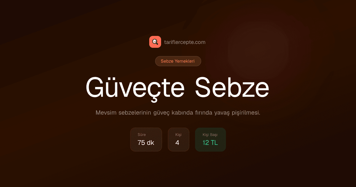 Güveçte Sebze tarifi