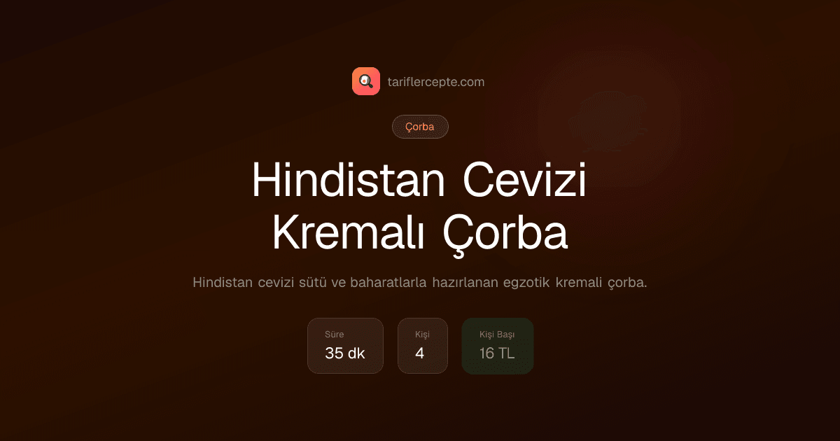 Hindistan Cevizi Kremalı Çorba tarifi