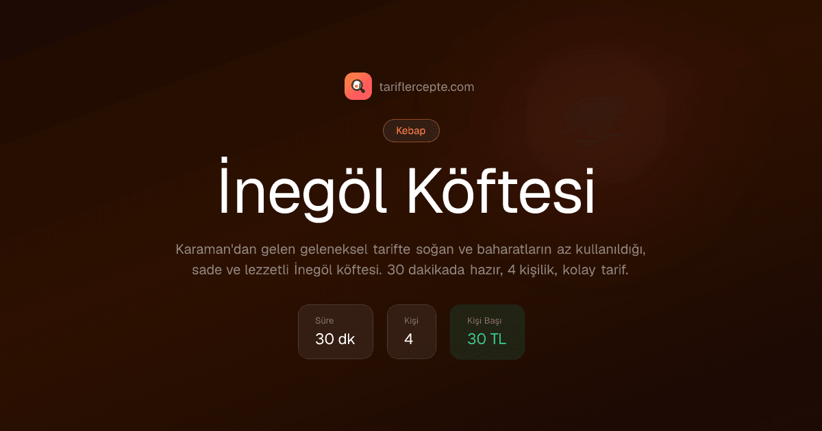 İnegöl Köftesi tarifi