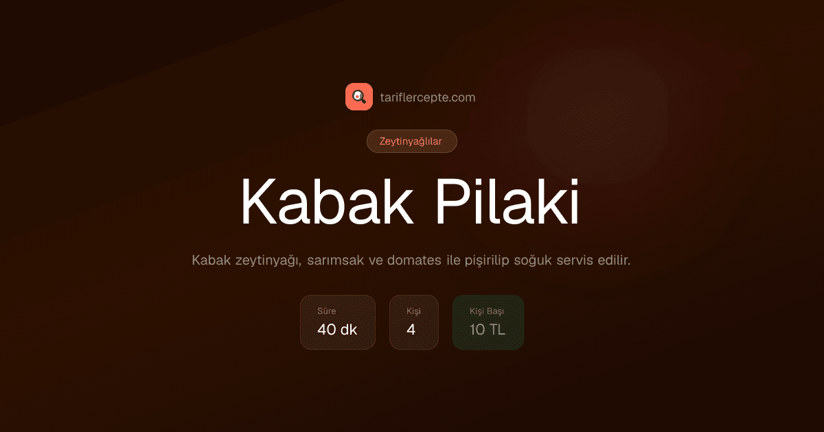 Kabak Pilaki tarifi