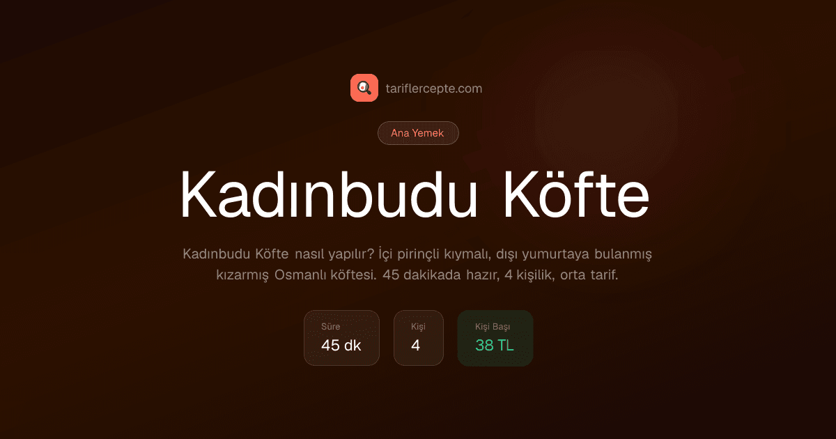 Kadınbudu Köfte tarifi