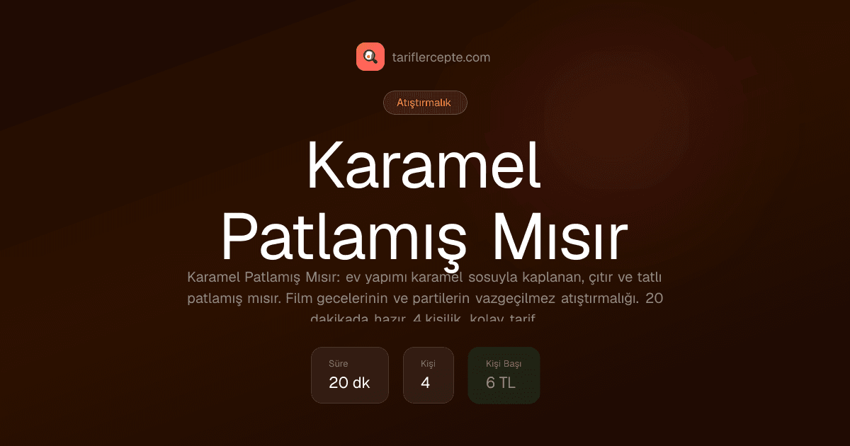 Karamel Patlamış Mısır tarifi