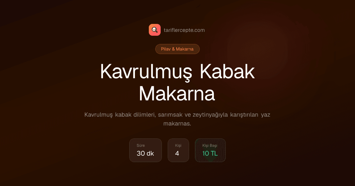 Kavrulmuş Kabak Makarna tarifi