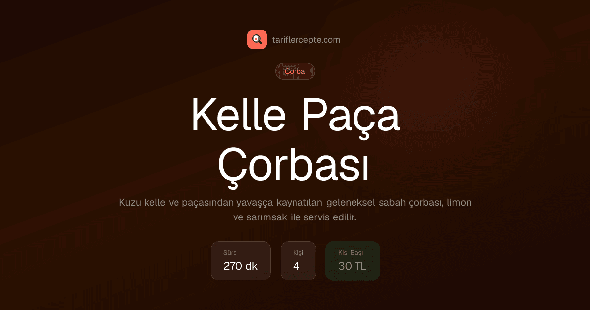 Kelle Paça Çorbası