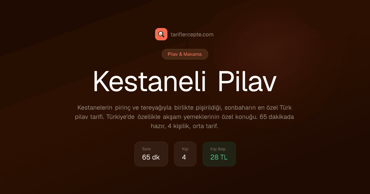 Kestaneli Pilav tarifi