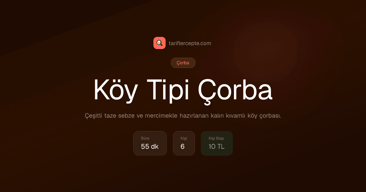 Köy Tipi Çorba tarifi