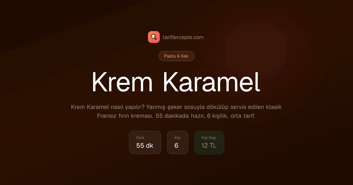 Krem Karamel tarifi