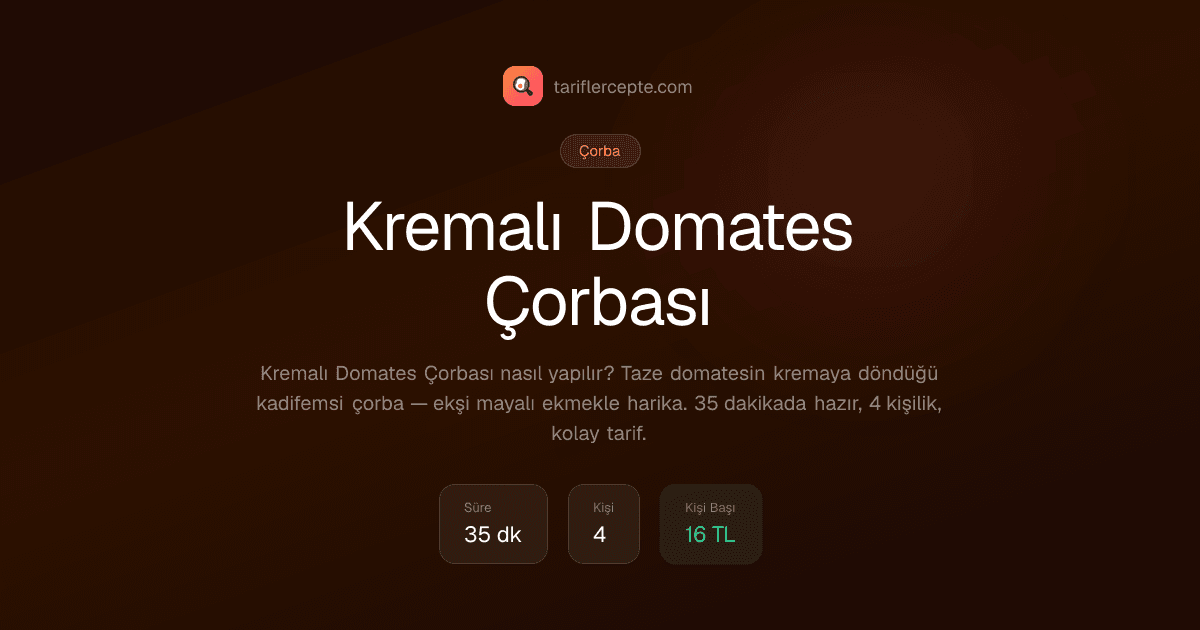 Kremalı Domates Çorbası tarifi
