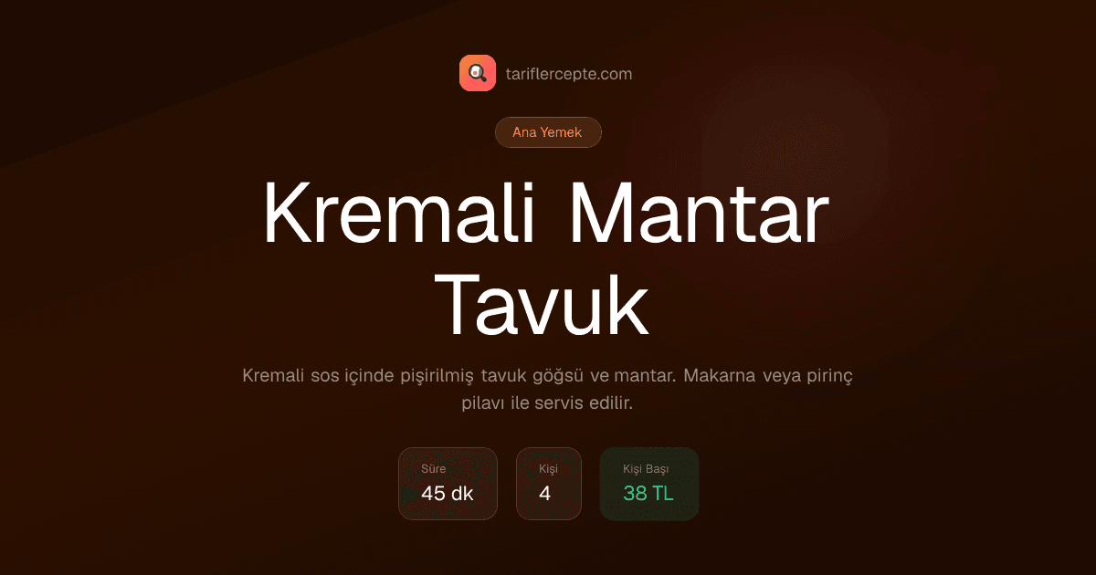 Kremali Mantar Tavuk tarifi