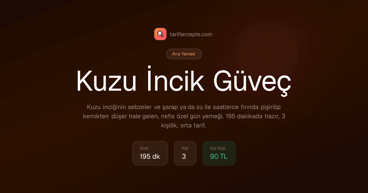 Kuzu İncik Güveç tarifi