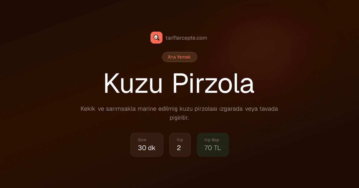 Kuzu Pirzola tarifi