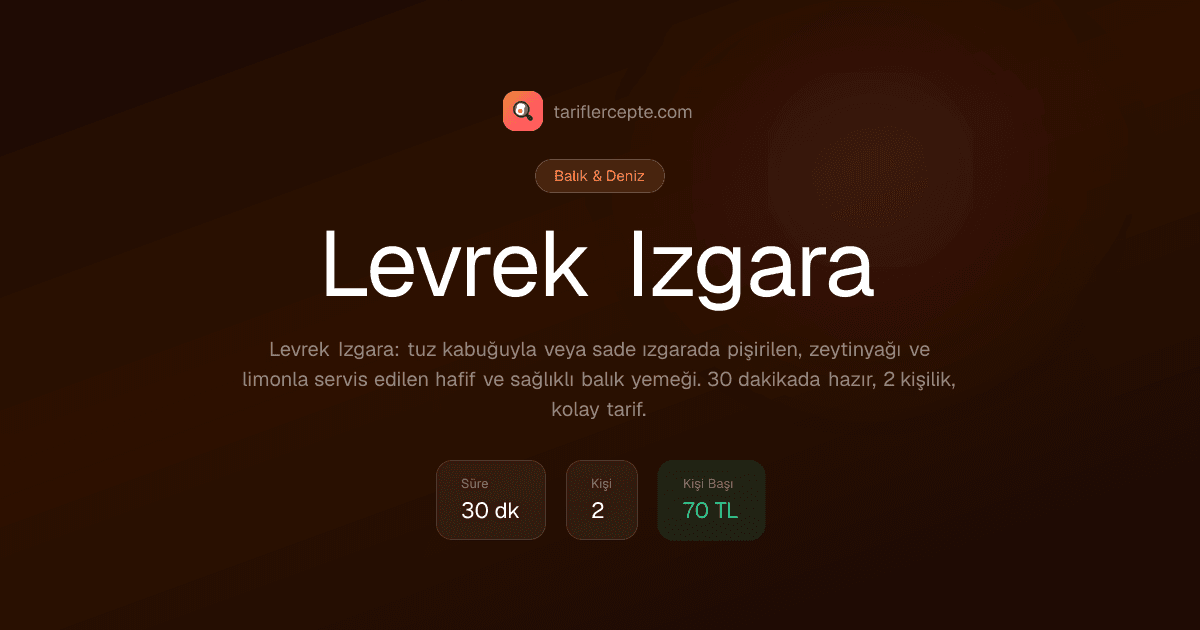 Levrek Izgara tarifi