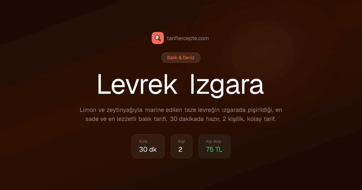Levrek Izgara tarifi