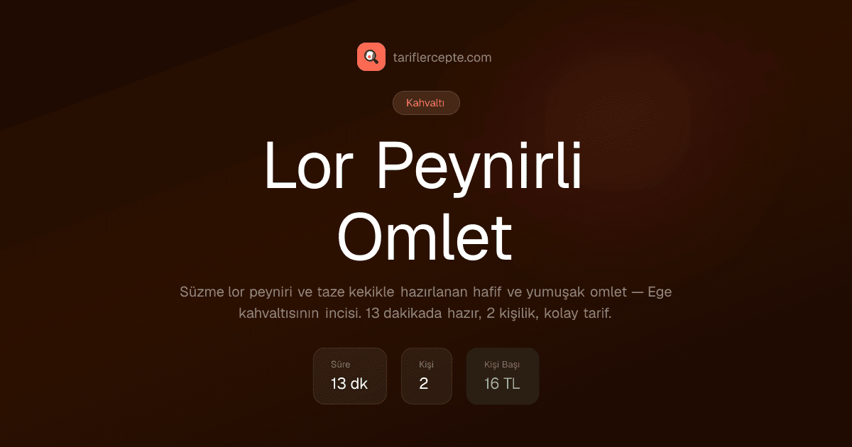 Lor Peynirli Omlet tarifi