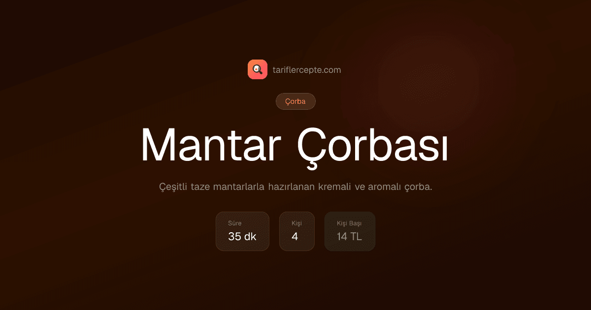 Mantar Çorbası tarifi