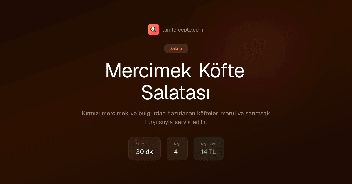 Mercimek Köfte Salatası tarifi
