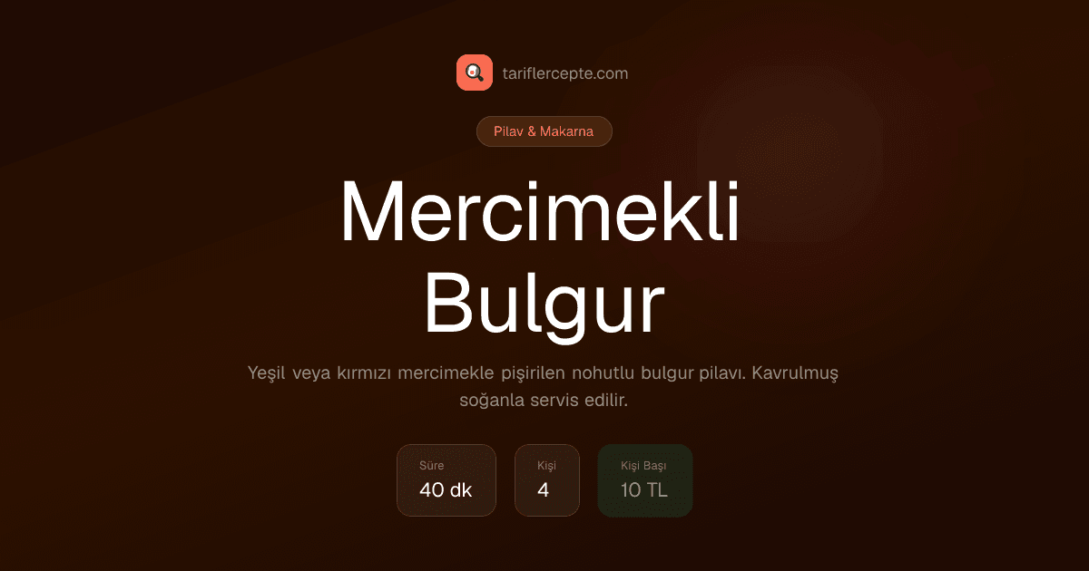 Mercimekli Bulgur tarifi