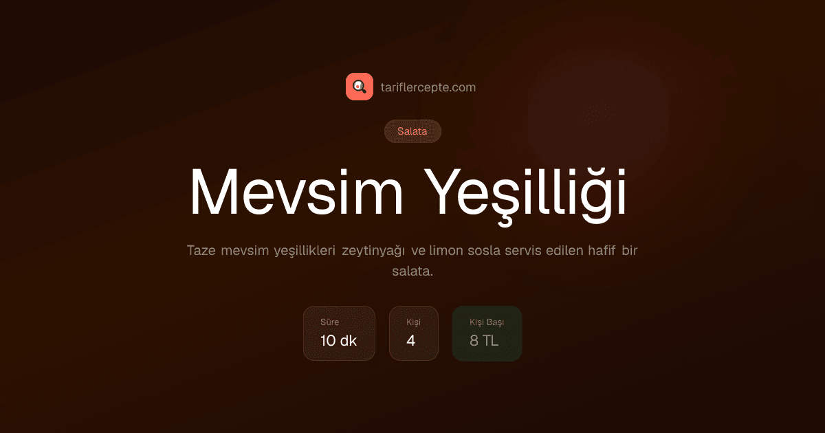 Mevsim Yeşilliği tarifi