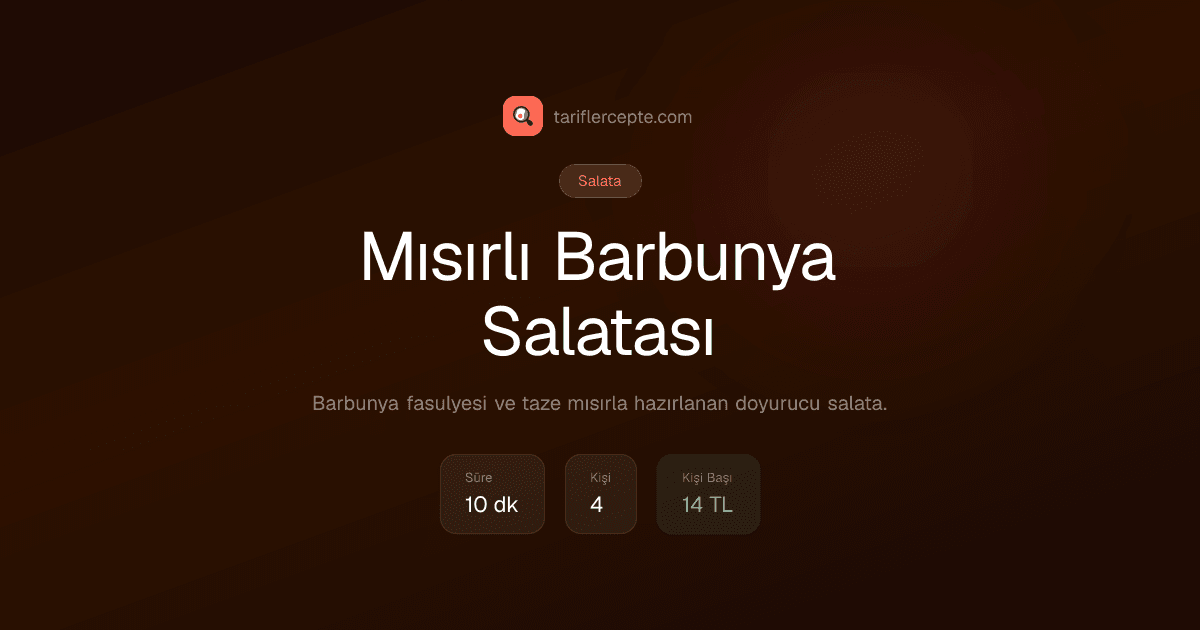 Mısırlı Barbunya Salatası tarifi