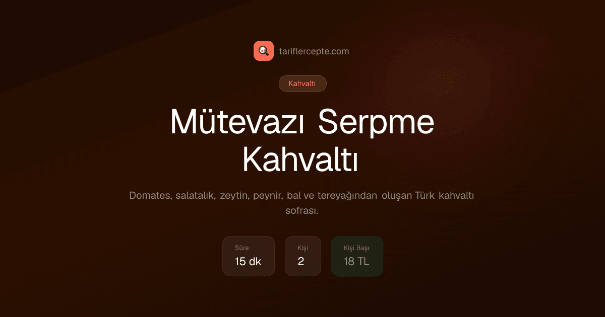 Mütevazı Serpme Kahvaltı tarifi