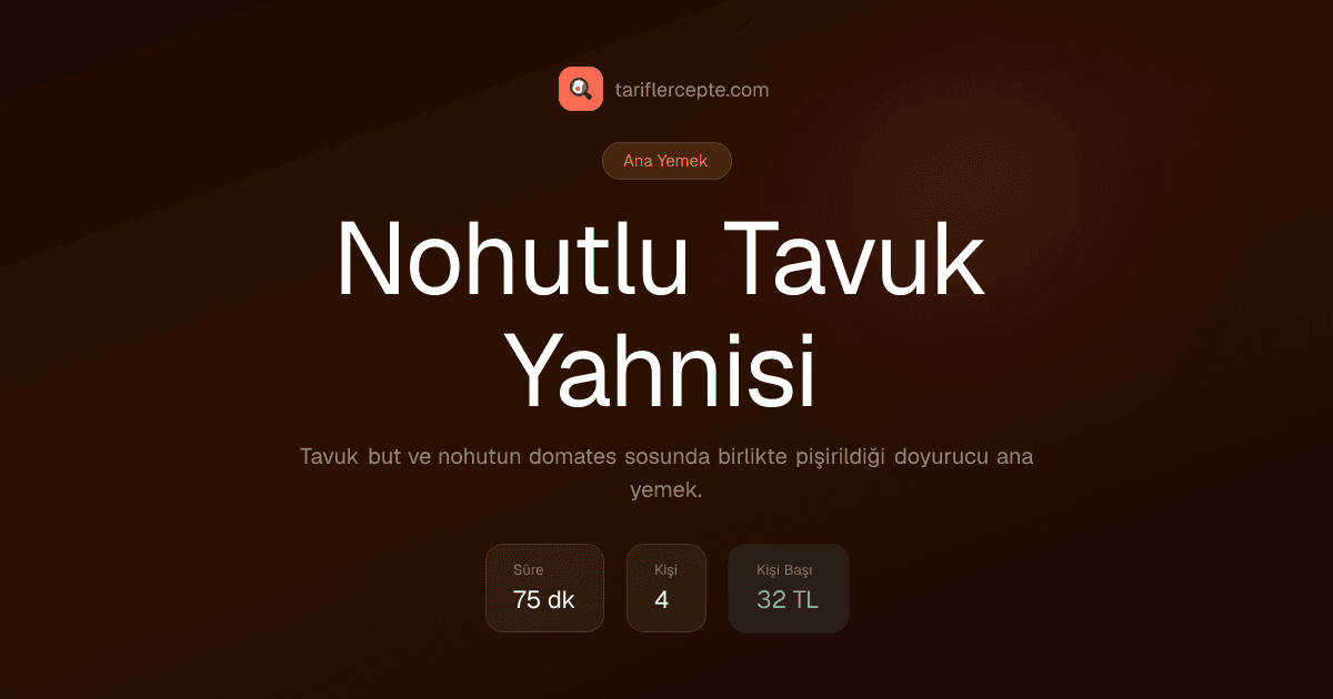 Nohutlu Tavuk Yahnisi tarifi