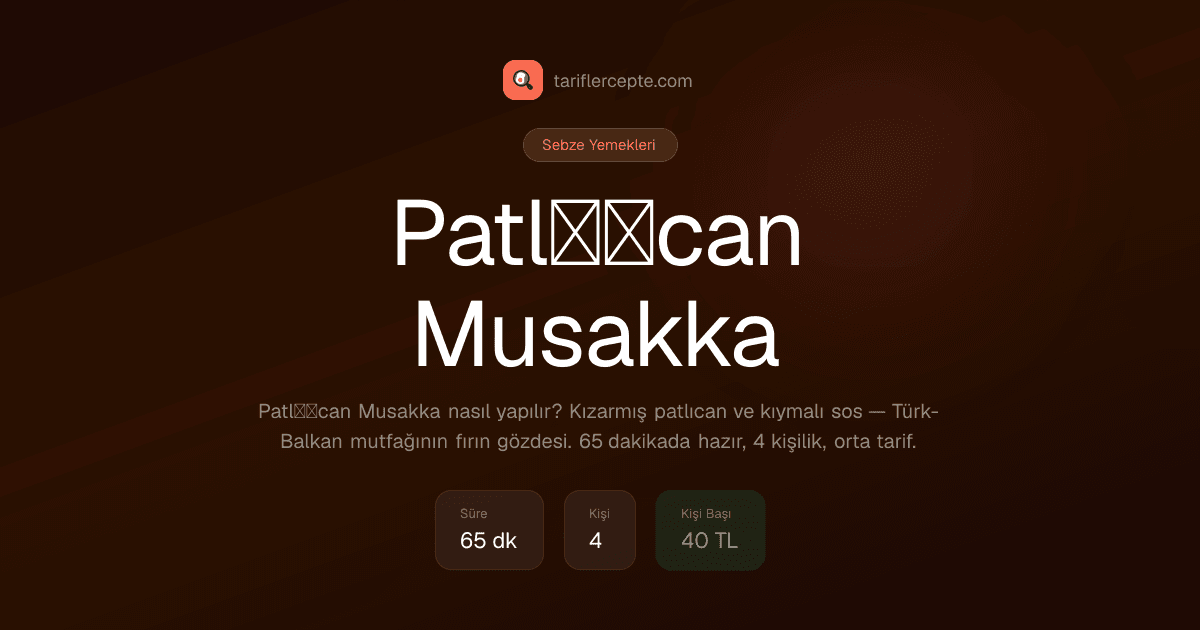 Patl��can Musakka tarifi