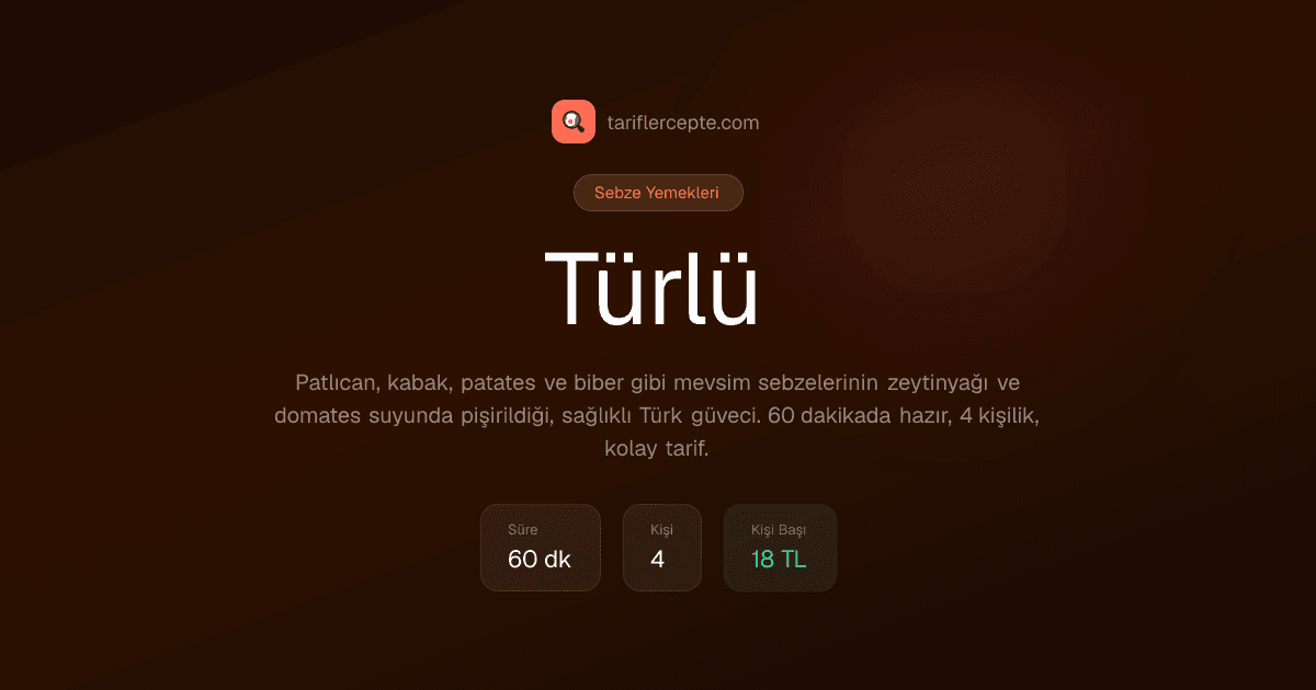 Türlü tarifi