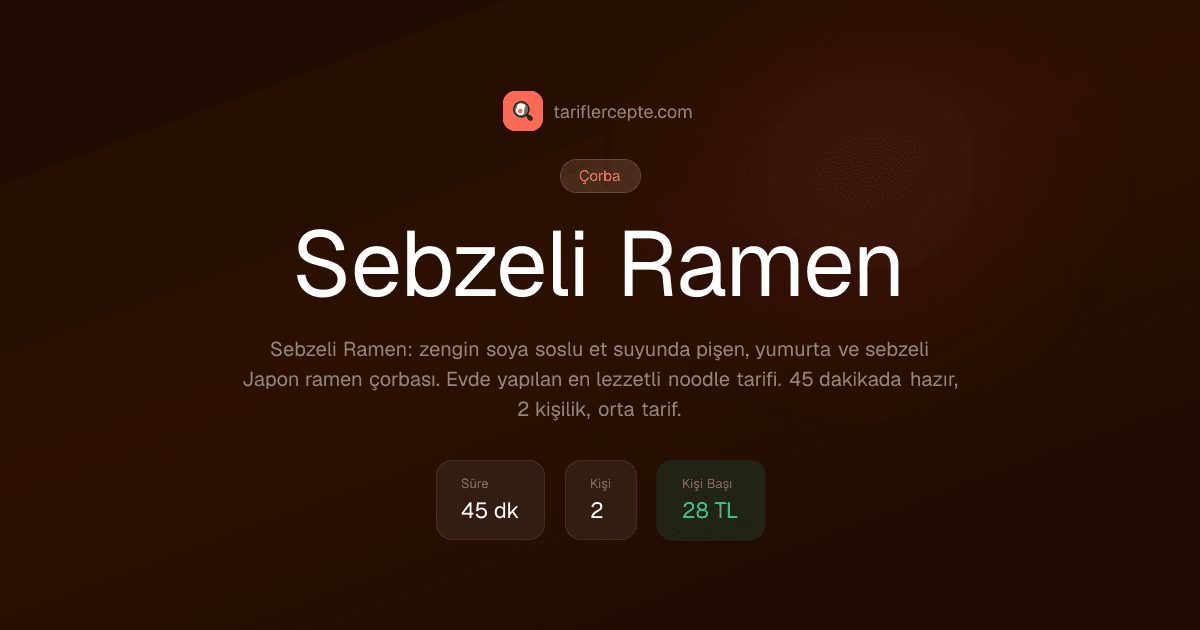Sebzeli Ramen tarifi