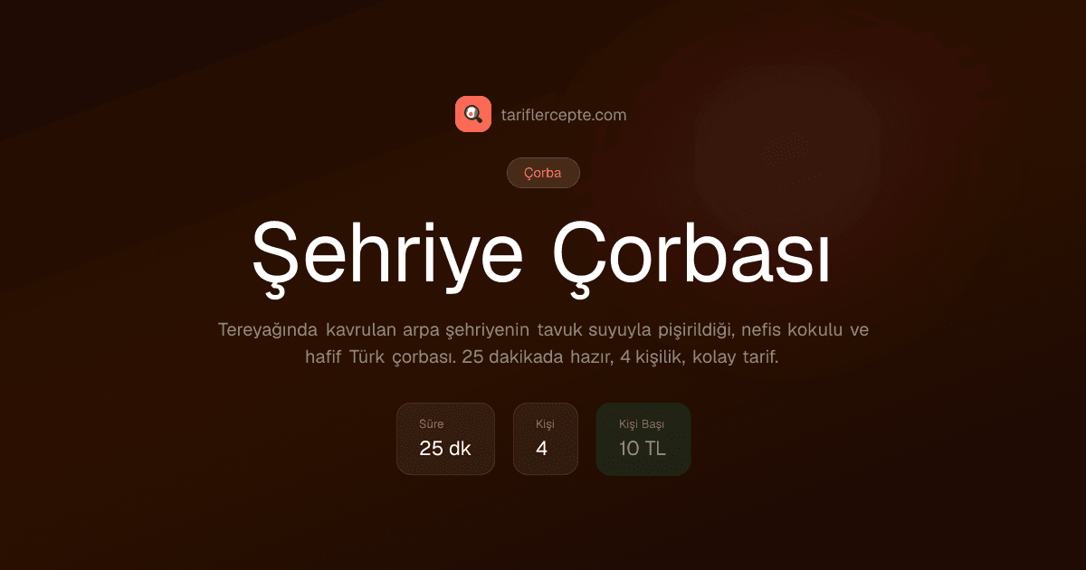 Şehriye Çorbası tarifi