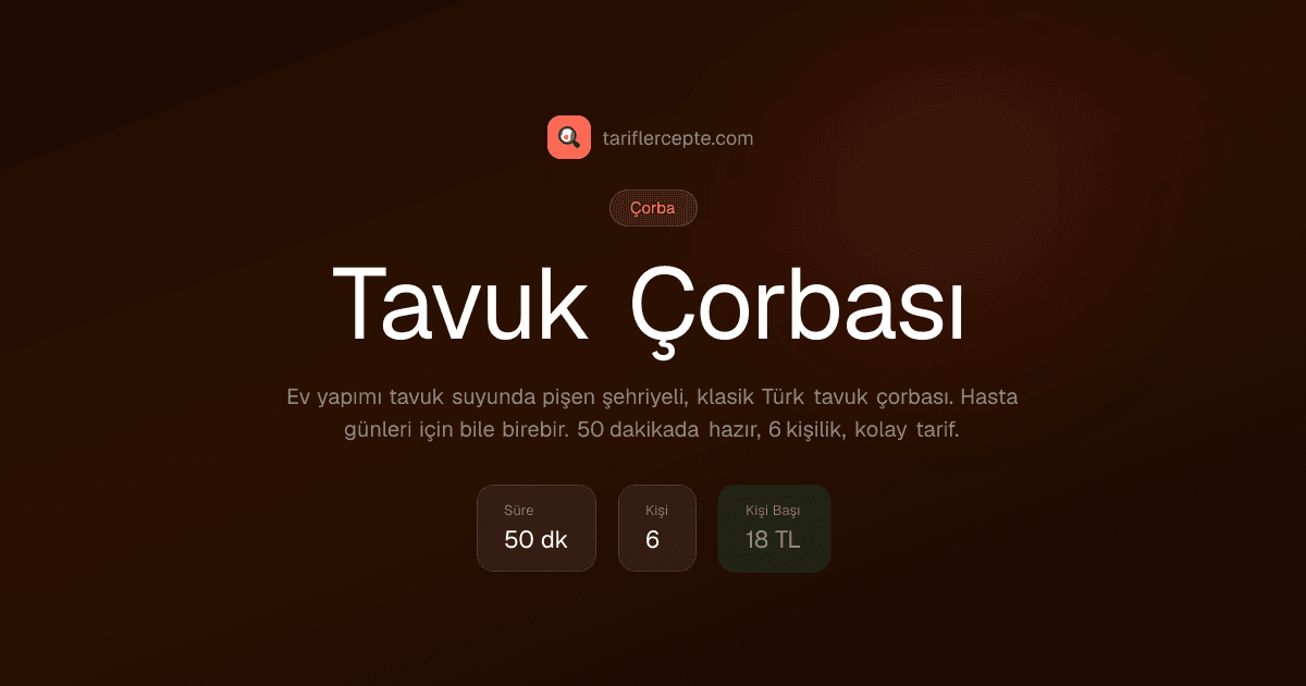 Tavuk Çorbası tarifi