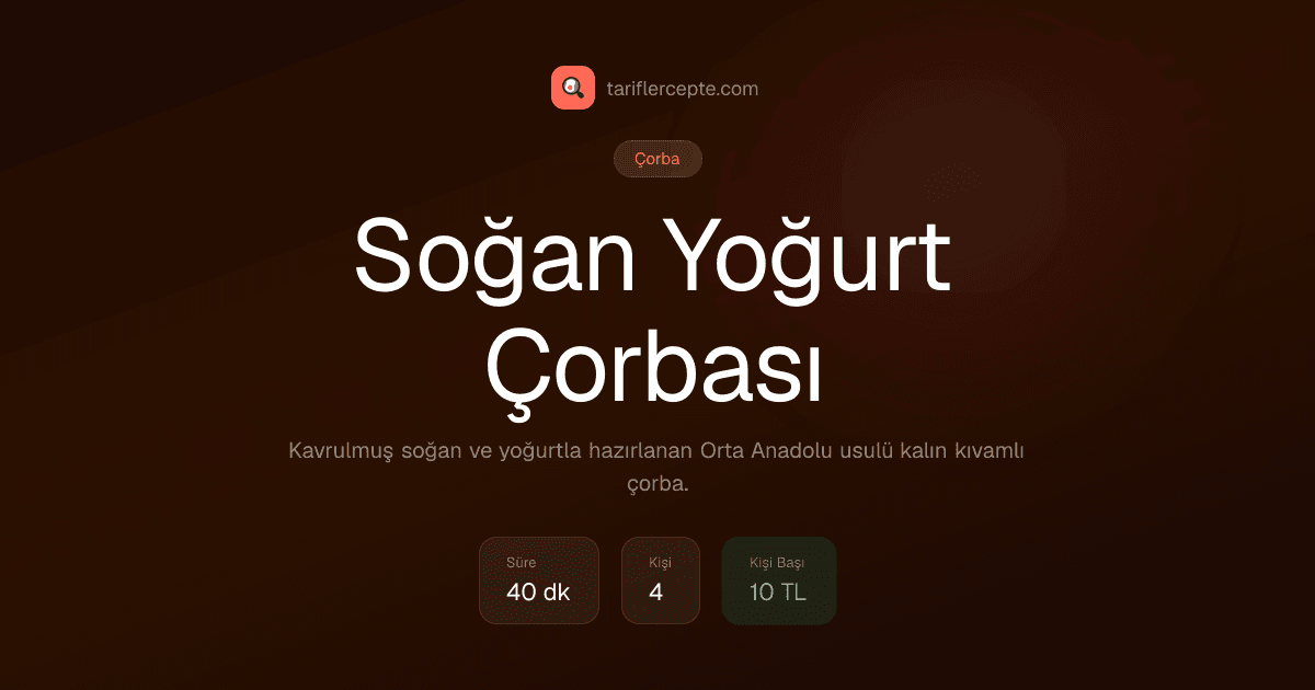Soğan Yoğurt Çorbası tarifi