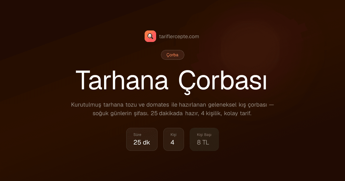 Tarhana Çorbası