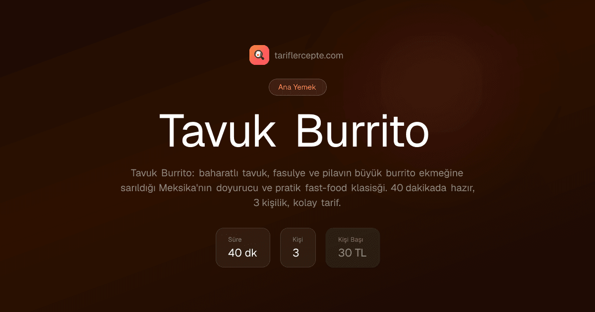Tavuk Burrito tarifi
