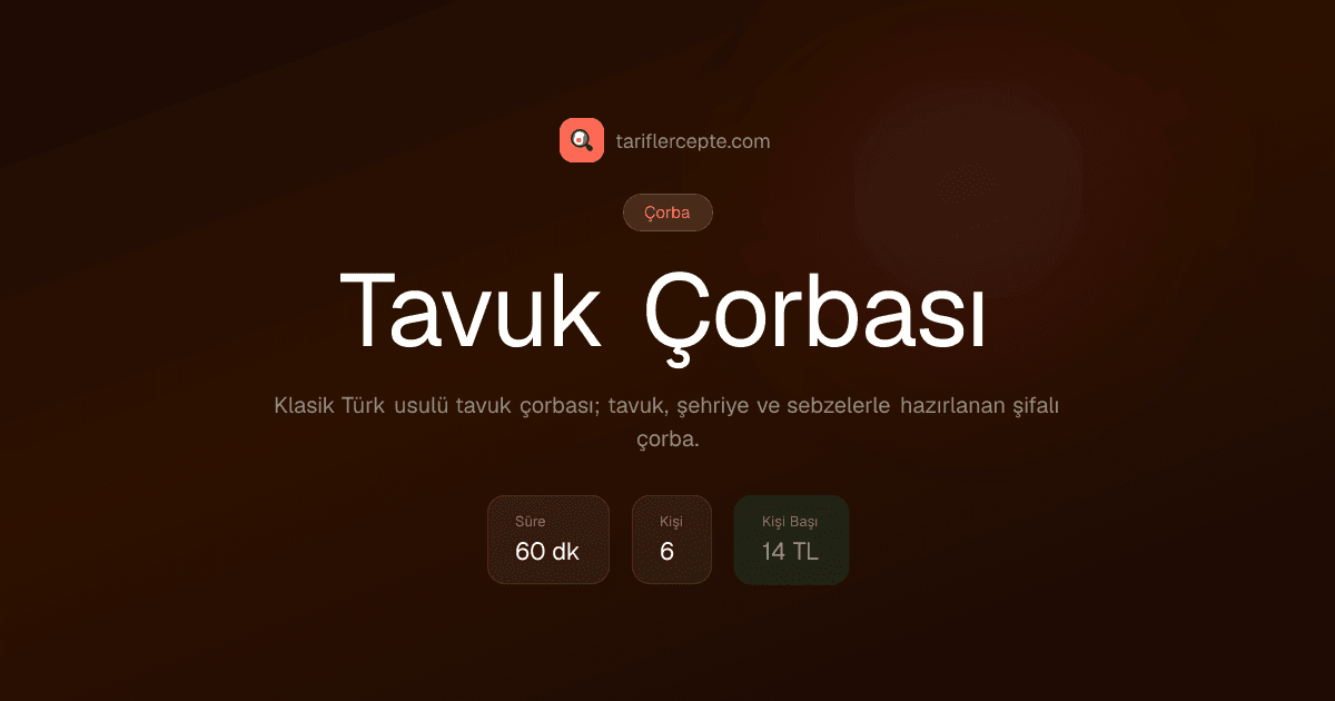 Tavuk Çorbası tarifi