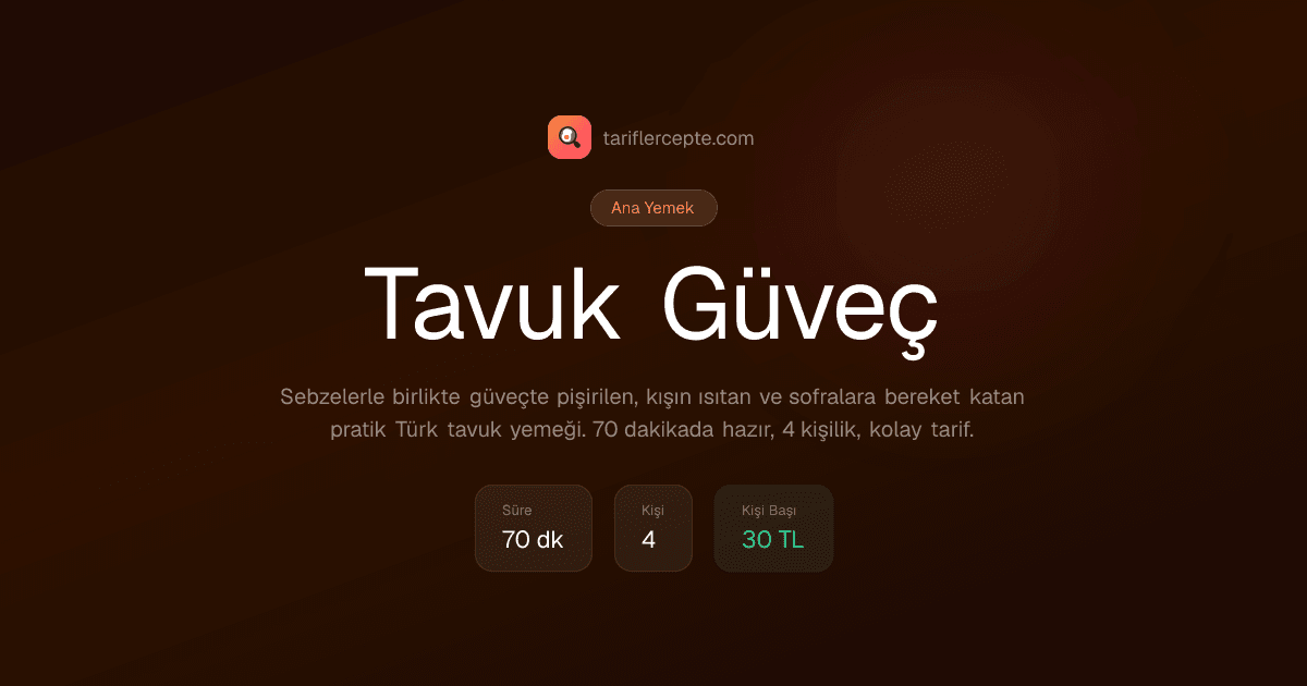 Tavuk Güveç tarifi