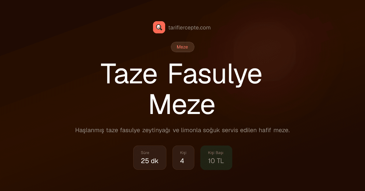 Taze Fasulye Meze tarifi