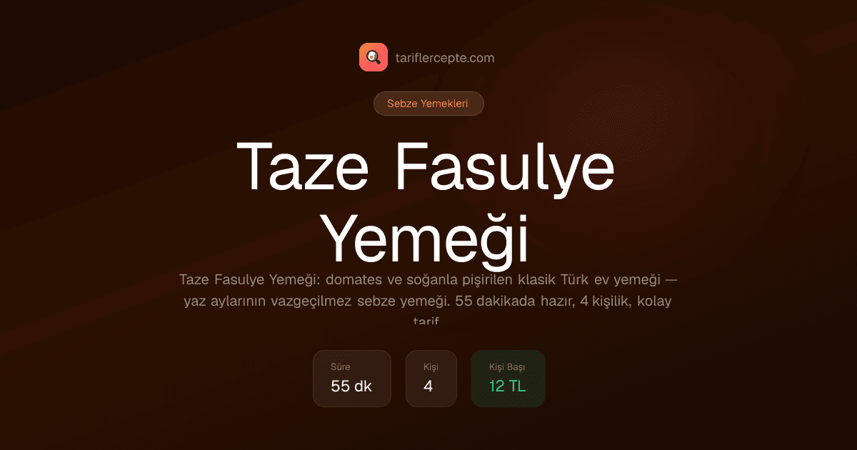 Taze Fasulye Yemeği tarifi