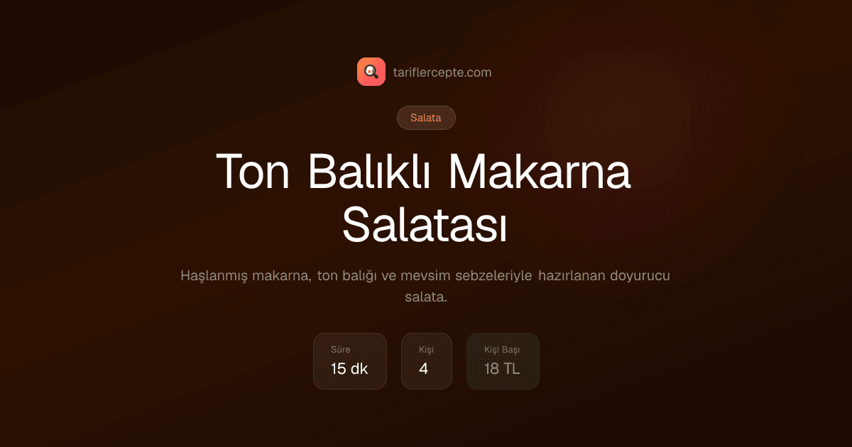 Ton Balıklı Makarna Salatası tarifi